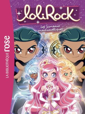 cover image of LoliRock 17--Les jumeaux machiavéliques